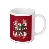 No Such Thing As Love Floral Print Mug product
